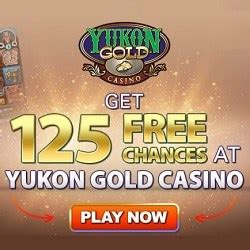yukon gold spin|Yukon Gold Casino 125 Free Spins – Claim Your Free Chances!.